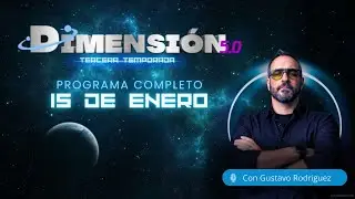 🌌 DIMENSIÓN 5.0 - PROGRAMA DEL 15 DE ENERO 2026