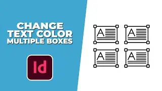 How to change text color in multiple boxes in InDesign