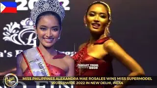 MISS PHILIPPINES ALEXANDRA ROSALES IS MISS SUPERMODEL WORLDWIDE 2022 | Final Performance