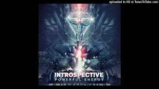 Introspective - Powerful Energy (Original Mix)