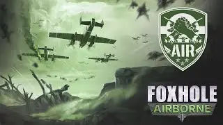 WELCOME TO FOXHOLE INTRO 2026| AIR | airfoxhole.com | discord.gg/airfoxhole | BAZAMBA GAMES