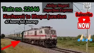 22646 KochuVeli to Bhopal junction // Train no. 22646 // Ahilya Nagari Super fast Express // 22646