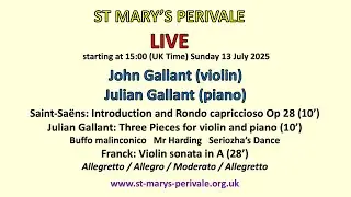 St Mary's Perivale LIVE :  John Gallant (violin) Julian Gallant (piano)