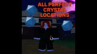 All PERFECT CRYSTAL spawn locations in DEMONFALL