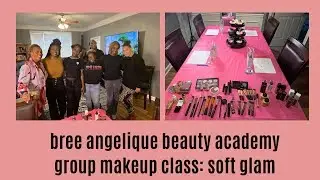 Bree Angelique Beauty Academy: Soft Glam