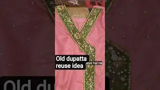 old dupatta reuse idea #shortfeed #shortsvideo #dress #shorts #suitdesign