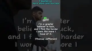 5 Quotes on Hard Work and Success for a Better Life!