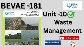 BEVAE -181 \\ Unit -10 Waste Management #ignou #bevae181 #unit10 #wastemanagement #ignoubooks