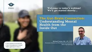 The Gut-Brain Connection: Understanding Mental Health from the Inside Out Webinar | PBHU | April '25