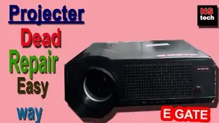 E GATE  projector dead repair