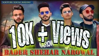 Badar sher | Narowal | Song | Asad Khokhar f.t | Ahmad Raxx | TS Shakir | #2020