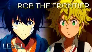 LEveL x ROB THE FRONTIER (Short Ver.) | Mashup of Solo Leveling, The Seven Deadly Sins: Season 3