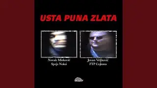 Usta Puna Zlata (feat. FTP Cojkana)