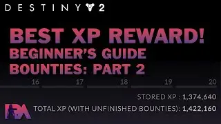 How to maximize bounties XP rewards in Destiny 2. (Beginner's Guide)