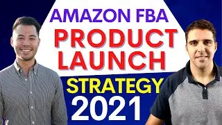 Amazon FBA Product Launch Strategy in 2021