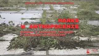 Marks w antropocenie. Rozmowa z Andrzejem Frelkiem i Mikołajem Ratajczakiem