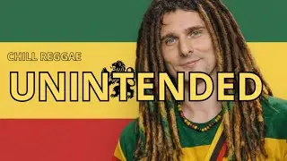 UNINTENDED - MUSE ( REGGAE COVER ) CHILL REGGAE & RELAX REGGAE