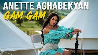 Anette Aghabekyan - Gam Gam / Գամ գամ (Official Music Video 4K 2026)