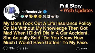 My Mom Took Life Insurance on Me—Got Mad I Didn't Die