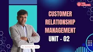 CRM unit 2 | BBA  Syllabus | CCSU
