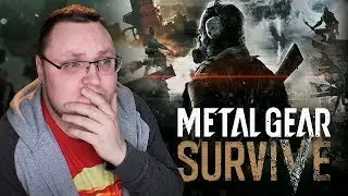 Metal Gear Survive &ndash; Цирк с Конами?