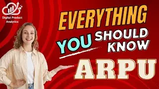 Understanding Average Revenue Per User (ARPU) | DigitalProductAnalytics.com #analytics #metrics