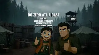 Bora pra mais uma live de DayZ! DO ZERO A BASE