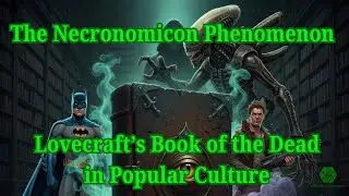 The Necronomicon Phenomenon: 