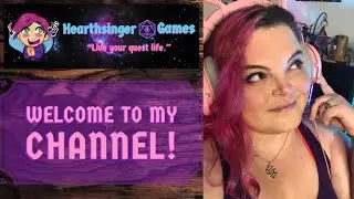 Welcome to Hearthsinger Games - on YouTube!