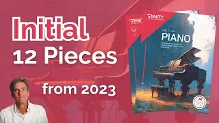 Trinity Initial Piano (с 2023 г.): 12 пьес