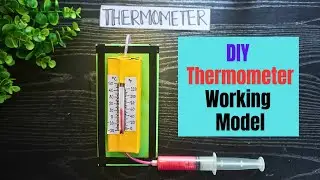 How to make a Weather Thermometer Working Model | DIY Thermometer | Exhibition model for school