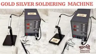 Gold Silver Spot Welding machine | Gold Silver Soldering machine | 9424856378