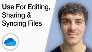 How to Use Onedrive for Editing, Sharing, and Syncing Files [2025 Full Guide]