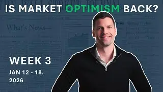 Has market optimism returned?  | 🗞️Weekly News: Week 3, Jan 11-18, 2026