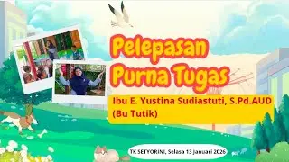Pelepasan Purna Tugas Ibu Tutik | TK SETYORINI