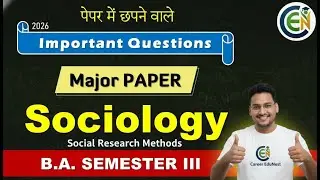 Sociology B.A Semester 3 Important Questions | Social Research Methods Sociology B.A Sem 3 One Shot