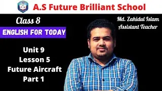 Class 8 English Unit 9 Lesson 5 | Future Aircraft Part 1