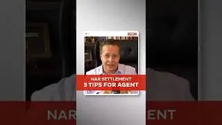 NAR Settlement - 3 Tips for Agent #shorts