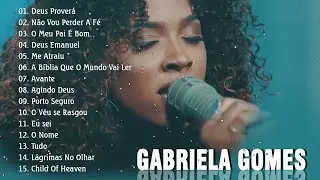 Gabriela G O M E S Cd Completo 2021   As Mais Tocadas do Gabriela G O M E S 2021