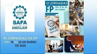 III Jornadas de Formación Profesional SA FA Andújar | Inauguración y primera jornada | 19-01-26