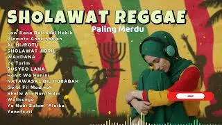 😢 Sholawat Reggae Paling Merdu &ndash; Energi Religi Lembut untuk Jiwa Tenang & Pikiran Rileks 😔