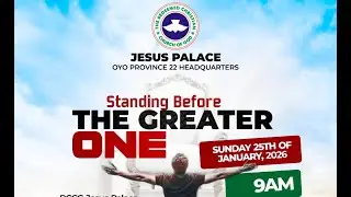 STANDING BEFORE THE GREATER ONE || RCCG JESUS PALACE - OYO 22 HQRTS || 2ND SERVICE || JAN 25TH, 2026