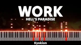 Hell's Paradise: Jigokuraku - WORK (OP 1) (Piano Cover)