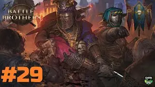 Battle Brothers, Flesh and Faith DLC. Oathtakers Lets play EP29