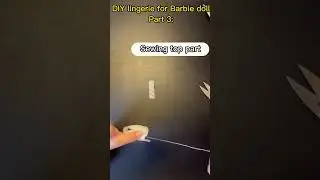 DIY lingerie for Barbie doll. Part 3: sewing top part