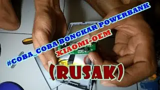 #-Coba-Coba Bongkar Power Bank ( RUSAK)