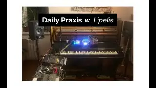 Daily Praxis w.Lipelis 6/04/20