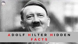 Hidden Facts About Adolf Hitler | Facts n Figures