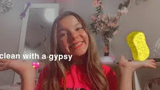 gypsy cleaning /come clean with me