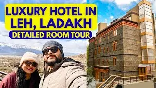 Luxurious Stay In Ladakh | Best Hotel in Leh Ladakh | Full Room Tour | Hotel Review